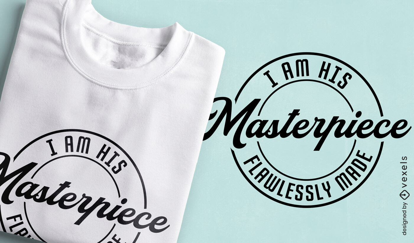 Inspirational masterpiece t-shirt design