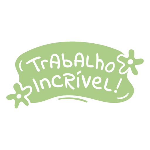 Trabalho incrível! design PNG Design