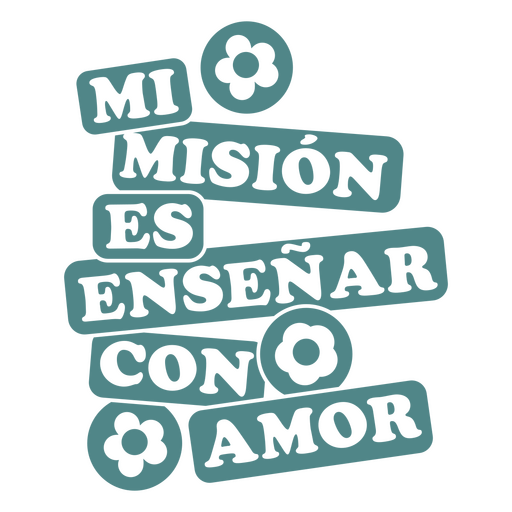 Diseño de camiseta Mi misión es enseñar con amor. Diseño PNG