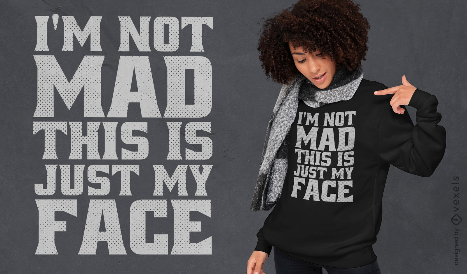 Not mad quote t-shirt design