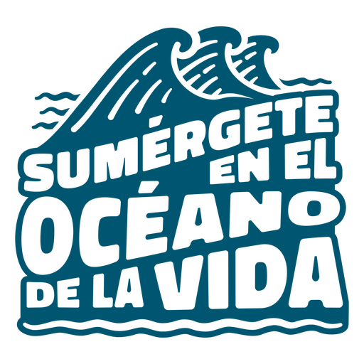 Sumérgete en el océano de la vida design PNG Design