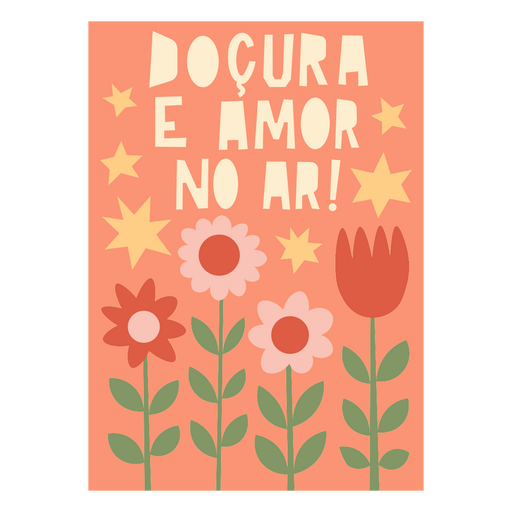 Design floral colorido com mensagem positiva Desenho PNG