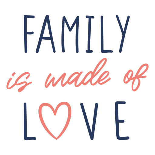 Heartwarming family love quote design PNG Design