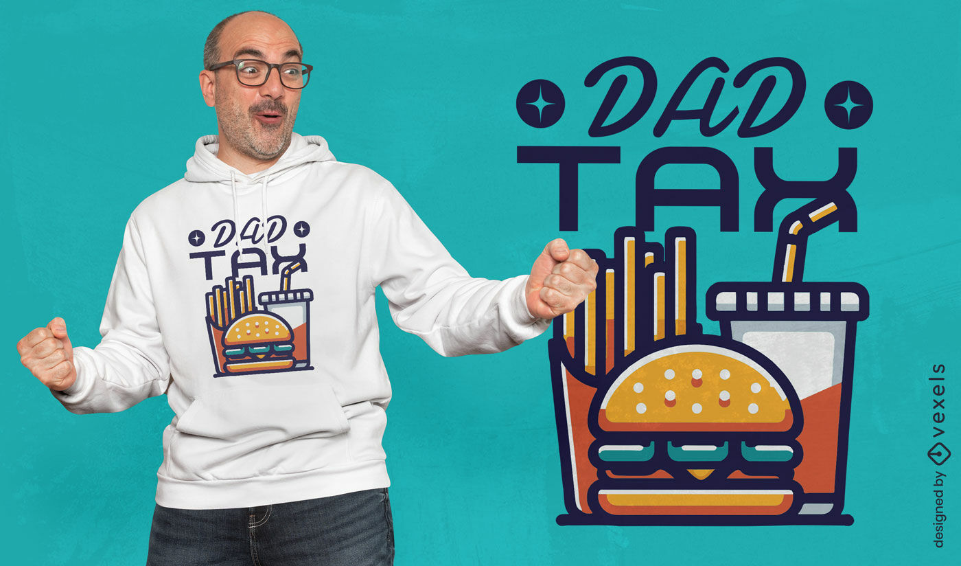 Dad tax burger factory t-shirt design