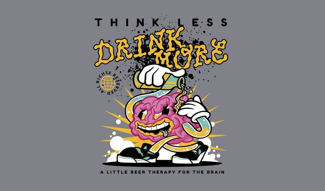 Plantilla de diseño para camiseta Diseño gráfico divertido con temática de cerveza y un mensaje peculiar.