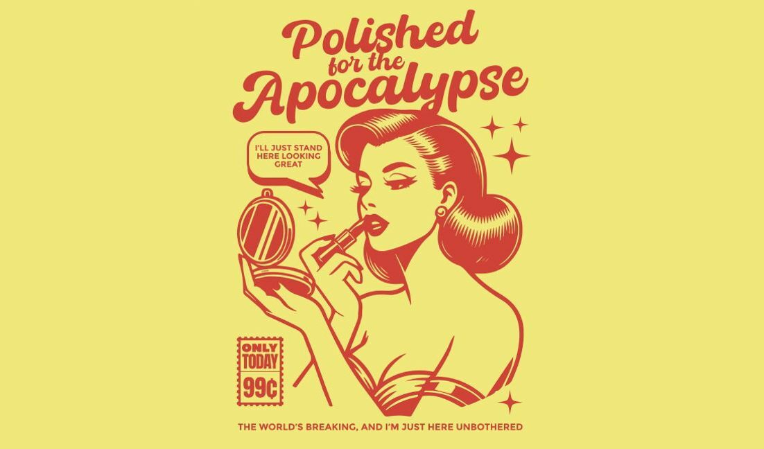 Modelo de design para camiseta Citação de glamour vintage para o apocalipse