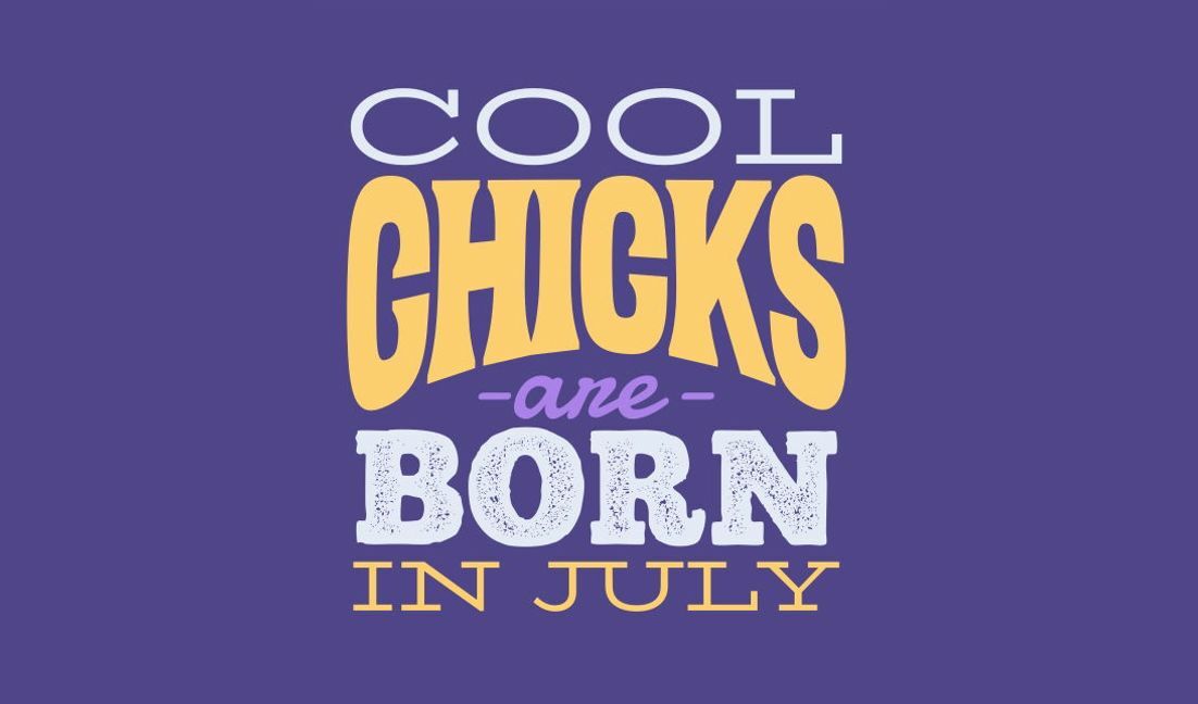 Fun july birthday quote for cool chicks t-shirt design template