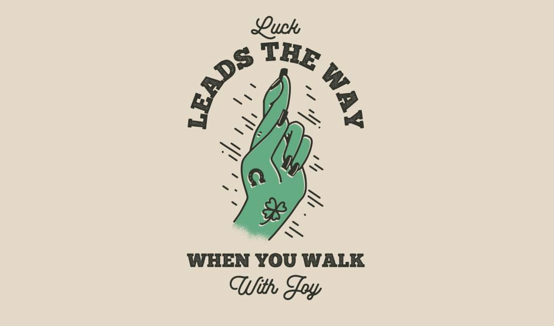 Inspirational luck and joy quote design t-shirt design template