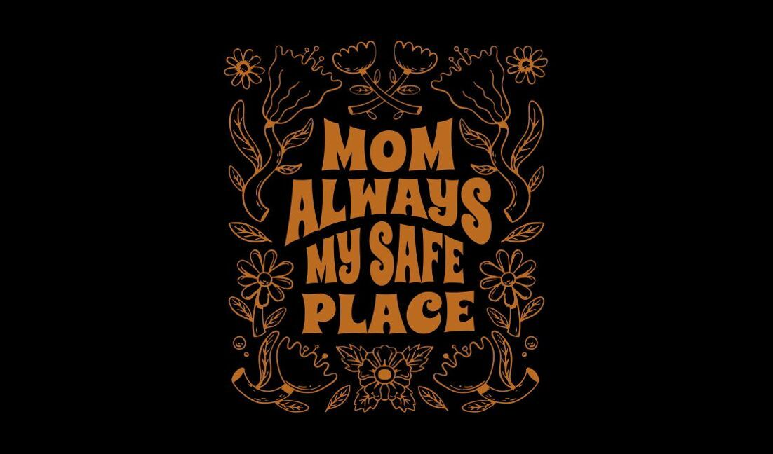 Heartfelt mom quote design t-shirt design template