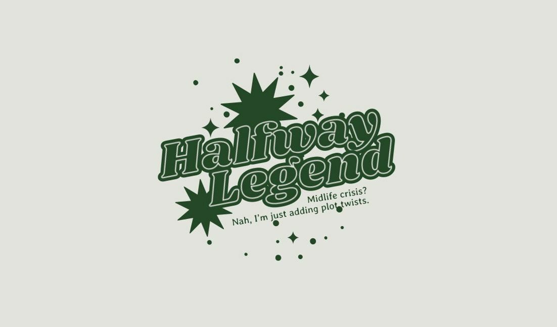 Playful halfway legend quote design t-shirt design template