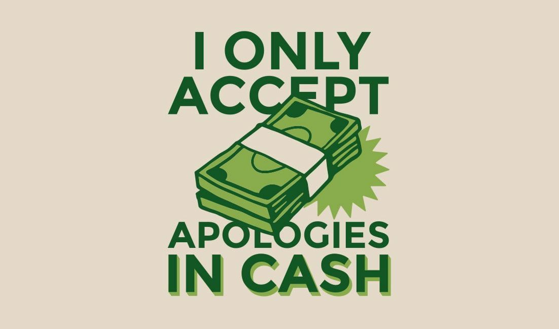 Humorous cash apology quote design t-shirt design template
