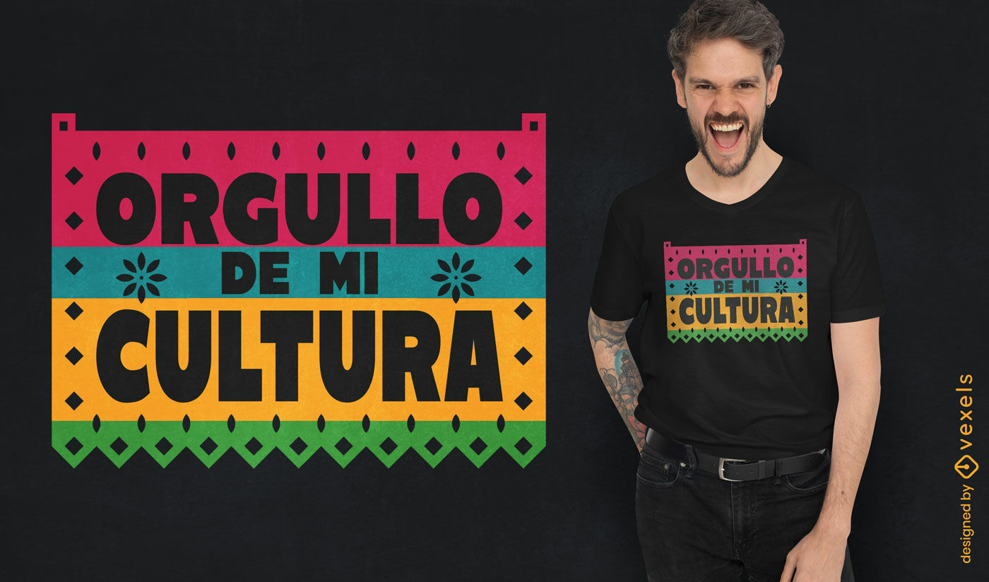 Diseño de camiseta con mensaje de orgullo cultural