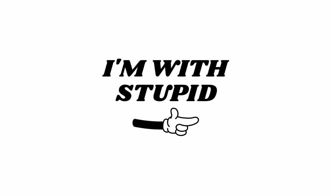 Humorous i'm with stupid quote design t-shirt design template