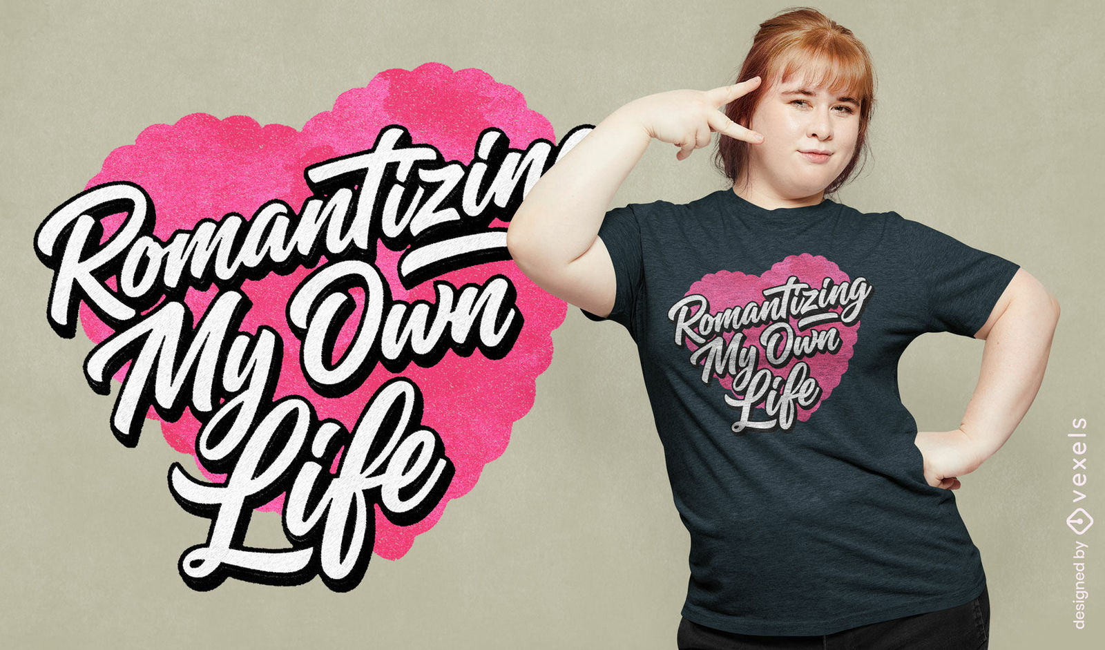 Romantizing my life t-shirt design