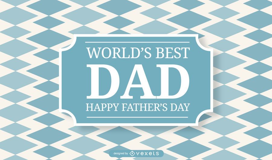 World's Best Dad Background Design World's Best Dad Background Design