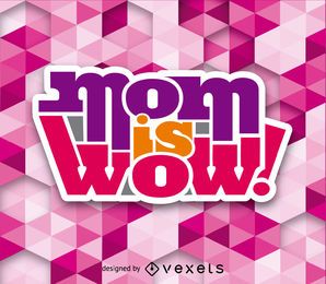 Mamá es wow vector
