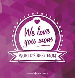 World's best mum emblem World's best mum emblem