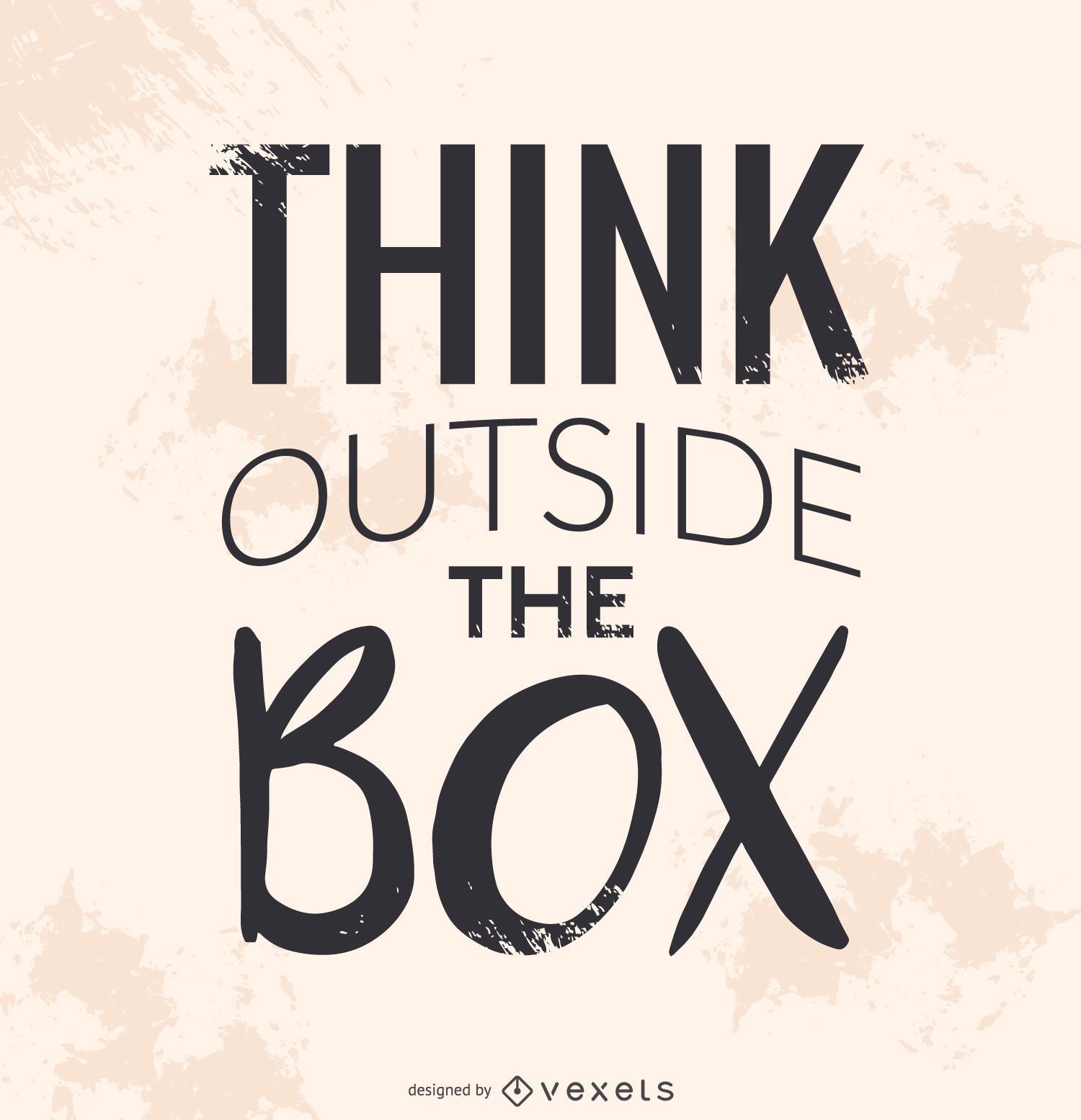 Think outside the box quote