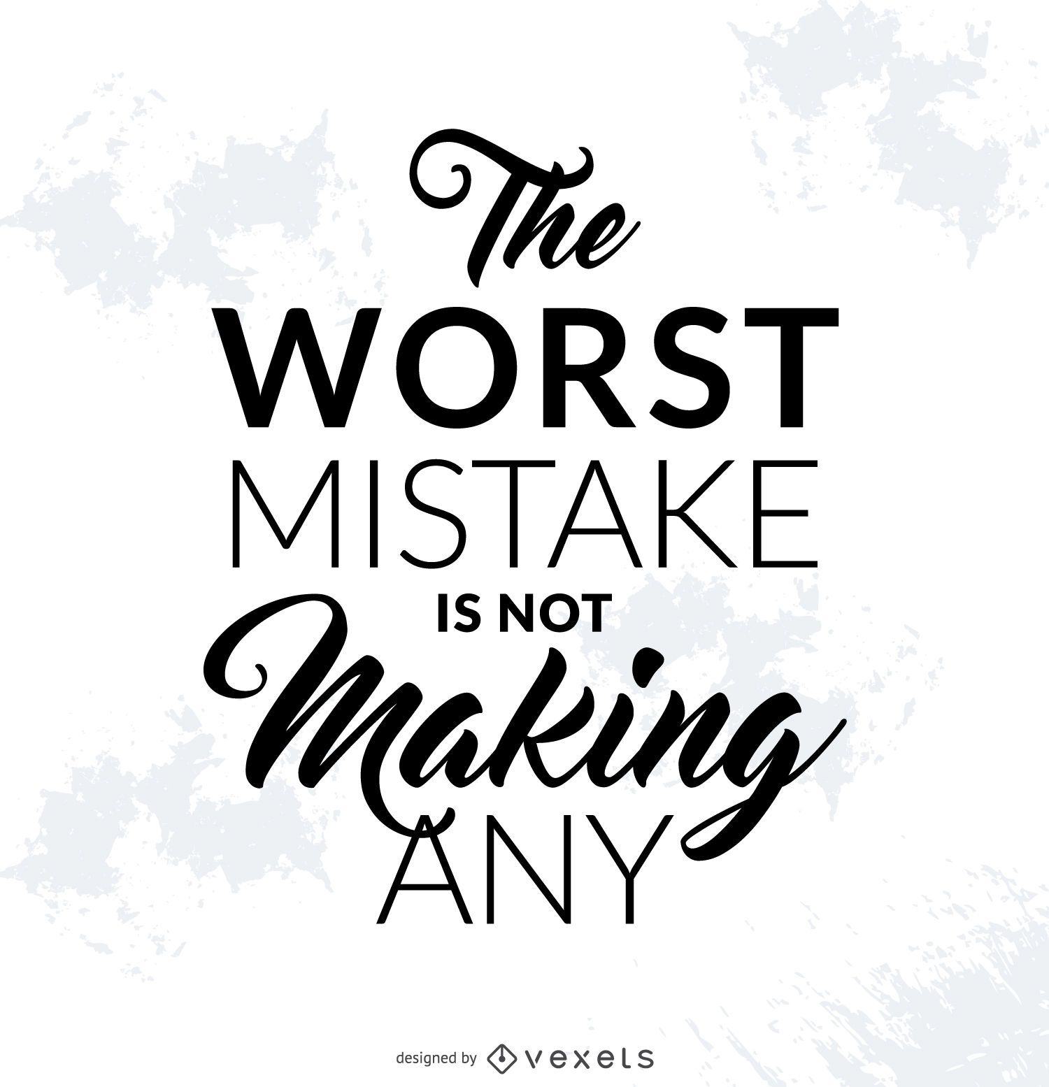 Motivational mistake quote design