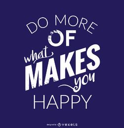 Hipster happy motivational quote