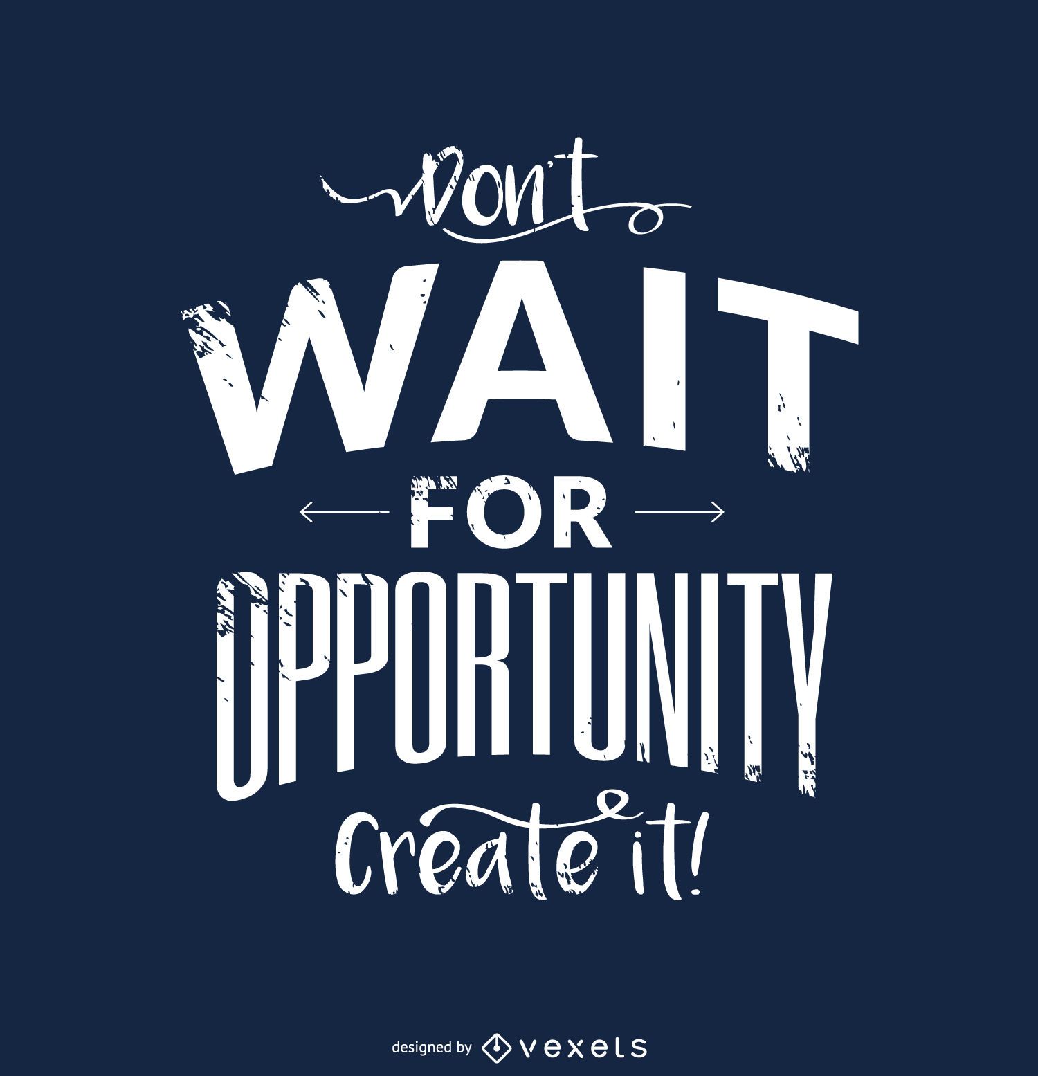 Create Opportunity Motivational Design Vector Download